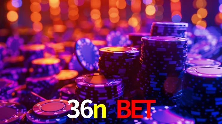 36n bet,36n.com